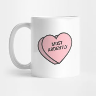 Most Ardently Conversation Heart Mug